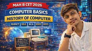 MAH B CET 2026 | Computer Basics | History of Computer | BHMCT BBA BCA BBM BMS | Knowledge Mania