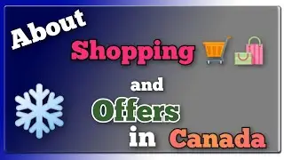 A MALL in Canada|| About shopping and offers || Best time to do shopping