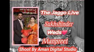The Jaggo Live Sukhshinder Weda Manpreet Shoot By  Aman Digital Studio 70094-97628