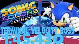 Sonic Colors Ultimate Switch - Terminal Velocity Boss Speedrun EX-WR (Phase Skip) - 1:45.430