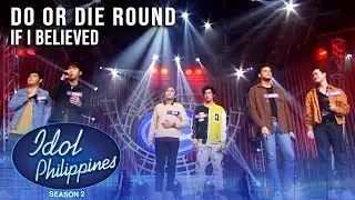 Do Or Die Round - If I Believed | Idol Philippines 2022 Middle Rounds