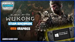 Black Myth Wukong Benchmark // HIGH Settings - Windows on Steam Deck LCD Gameplay