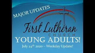 Weekday Update 7-24 Major Updates to the ELCA Gathering!