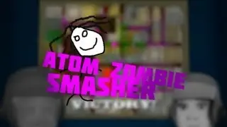Atom Zombie Smasher Playthrough - Part 1 Pickle Fragrance