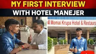 My First Interview with a Hotel Manager | Real Hospitality Experience.