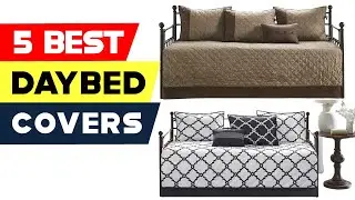 Top 5 Best Daybed Covers Reviews of 2024