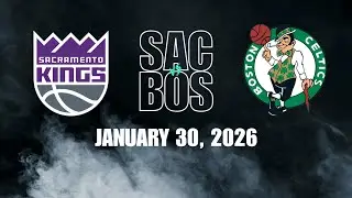 Sacramento Kings vs Boston Celtics Full Game Highlights &ndash; January 30, 2026 | NBA 2025-2026