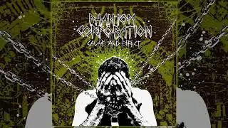 Phantom Corporation - Cause And Effect 7