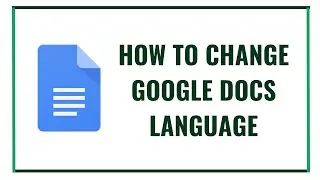 How to change Google Docs Language