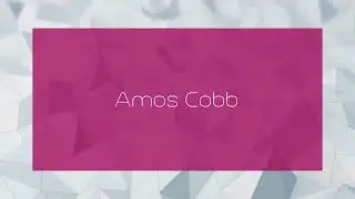 Amos Cobb - appearance