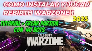 C&Oacute;MO INSTALAR WARZONE 1 en 2025 (REBIRTH ISLAND / FORTUNES) y jugar contra bots!