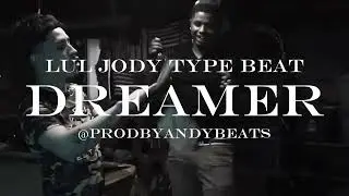 Lul jody “Dreamer” Type Beat