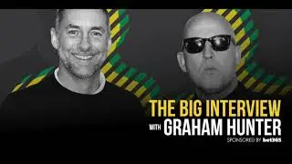 DON HUTCHISON: The Big Interview with Graham Hunter Podcast (part one) #110