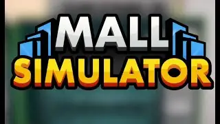 MALL SIMULATOR   / Ну... Ниче так. /
