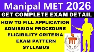 Manipal MET 2026 Notification (Out), Application, Dates, Eligibility, Syllabus, Pattern, Admit Card