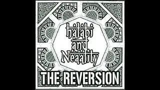 Halabi & Neaality 'The Reversion'