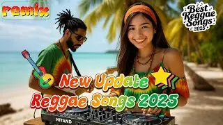 Slow Reggae Hits 2025 Best Playlist for Easy Listening 🏆 Road Trip Song Reggae Remix