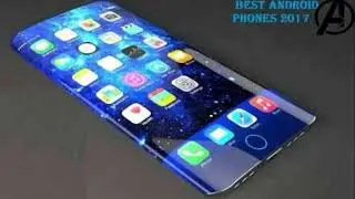 Top 5 Most Beautiful Smartphones 0f 2017