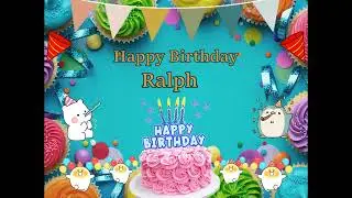 Happy Birthday Ralph