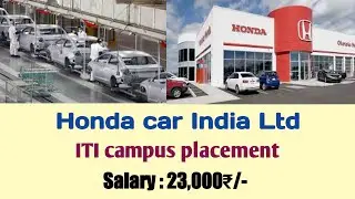 Honda car India Ltd recuriment 2020-21 | ITI campus placement 2020 |ITI Job | Honda car Job vacancy