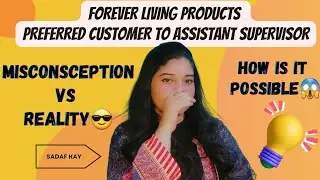 Forever Preferred Customer To Assistant Supervisor || Start FLP 🤩