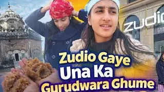 Zudio Gaye 🛍️ | Una Ka Gurudwara Ghume 🙏 | Full Enjoy Kitta 😄 | Vlog