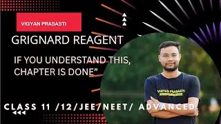GRIGNARD REAGENT JEE NEET ADVANCED BY BIJAY SIR 