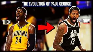 The Evolution of Paul George