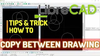 LibreCAD Как копировать между чертежами