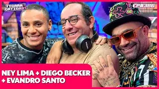 NEY LIMA + DIEGO BECKER + EVANDRO SANTO - TICARACATICAST | EP 386