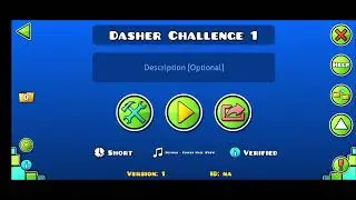 Dasher Challenge 1 100% Verified! Geometry Dash My First Level