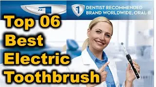 Best Electric Toothbrush 2020-2021|| Top 6 Best Electric Toothbrush (Buying Guide)