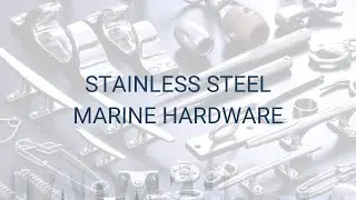 Stainless Steel Marine Hardware, Made in Japan by Mizumoto Machine Mfg. Co., Ltd. Available in U.S.