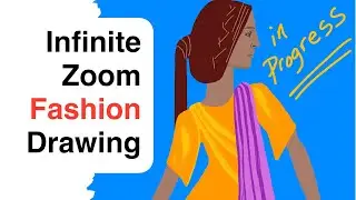 Fashion Drawing Infinite Zoom