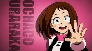 Ochaco Uraraka《》amv《》princess don't cry《》mha《》
