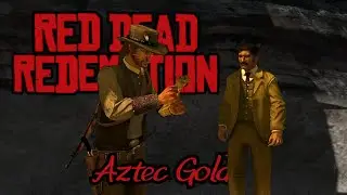Red Dead Redemption - Aztec Gold (Stranger Mission)