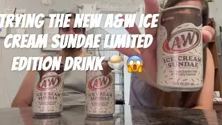 Trying the A&W limited edition Ice Cream Sundae Drink 🍨