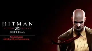 Hitman BMR A Vintage Year Kill Everyone Expert Mode: Mobile (No Commentary)