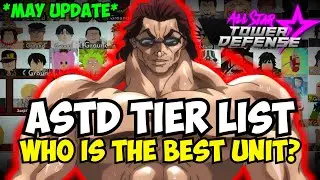 New META! All Star Tower Defense Tier List! (May 2.0 Baki Update ASTD)