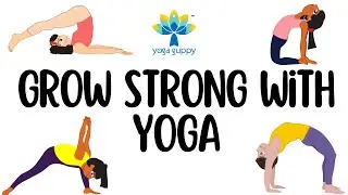 Easy Yoga for Kids | Yoga for Growth | Yoga for Children | Yoga Guppy