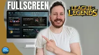 How To Fullscreen League Of Legends 2023