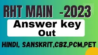 RHT MAIN PCM/CBZ/HINDI/SANSKRIT /PET ANSWER KEY OUT / CHECK YOURS 👇BELOW LINK