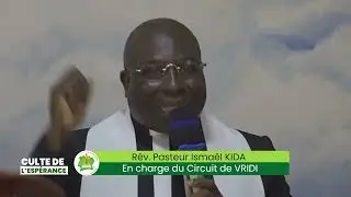 CULTE DE L'ESPERANCE DU DIMANCHE 02 FEVRIER 2025