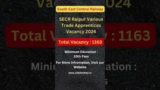 South East Central Railway SECR Various Trade Apprentices 2024 #shorts