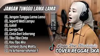 JANGAN TUNGGU LAMA-LAMA - Cici Paramida _ SEPERTI MATI LAMPU - King Nassar __ COVER SKA REGGAE 2026