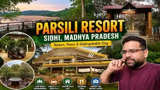 Parsili Resort 😍 | पर्सिली रिसॉर्ट  | Best Staycation Sidhi