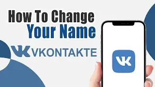Как изменить имя в приложении ВКонтакте на iPhone