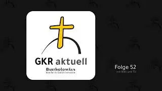 GKR Aktuell 52