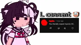 &ldquo;You copied Myonis OC&rdquo; 🤡