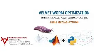 VELVET WORM OPTIMIZATION FOR ELECTRICAL AND POWER SYSTEM APPLICATIONS USING MATLAB-PYTHON